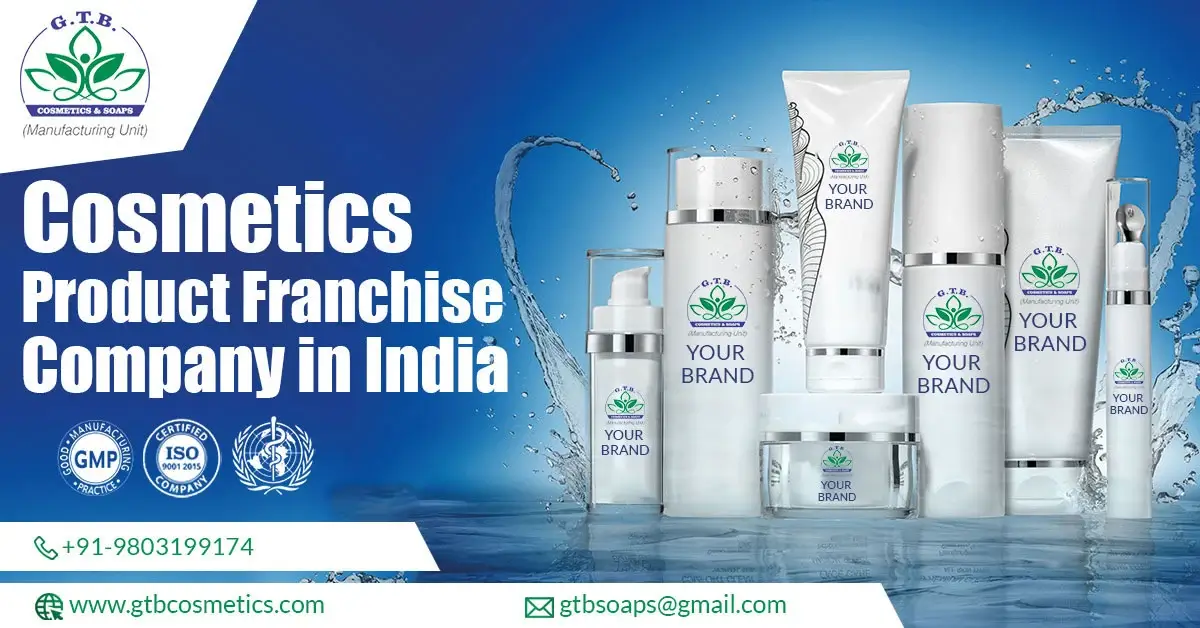 Cosmetics Product Franchise Company in India | GTB Cosmetics & Soaps