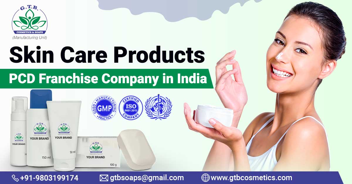 Skin Care Products PCD Franchise Company in India | GTB Cosmetics & Soaps