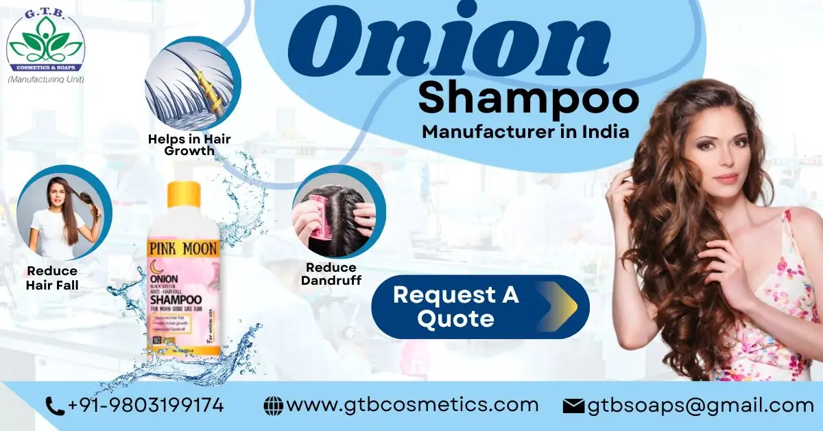 Onion Shampoo Manufacturer, Nourishing Hairs to the Fullest | GTB Cosmetics & Soaps