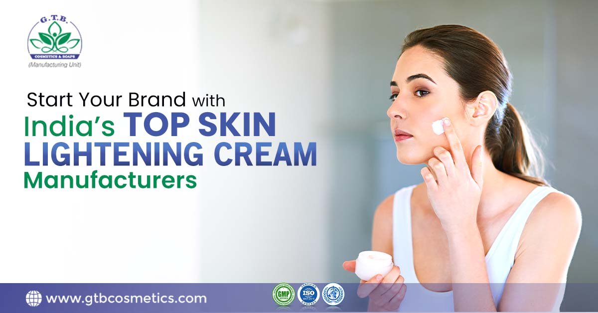 Skin-Lightening Cream Manufacturers in India