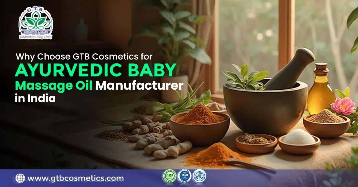 Ayurvedic Baby Massage Oil Manufacturer